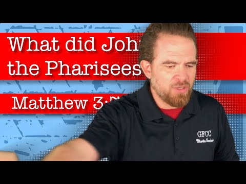 What did John tell the Pharisees? - Matthew 3:7-12