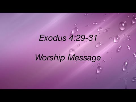 Worship Message / Exodus 4:29-31 (English) // By ! H.Talasila