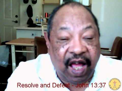 Resolve And Defeat - John 13:37