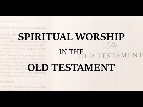 Worship in the Old Testament. Exodus 33:7-11.