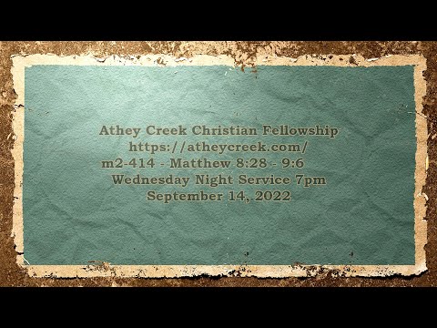 m2-414 - Matthew 8:28 - 9:5 - Miracles   09-14-2022