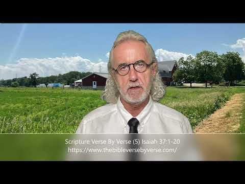 Scripture Verse By Verse (5) Isaiah 37:1-20