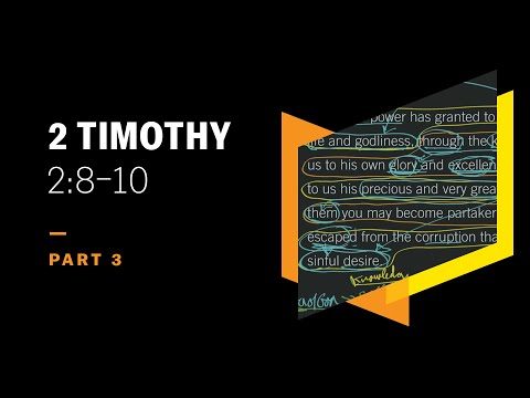 Election Gives Evangelism Power: 2 Timothy 2:8–10, Part 3