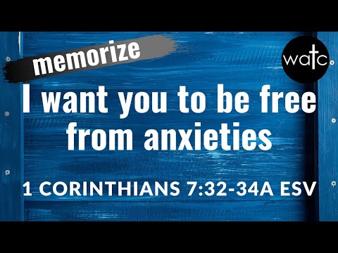 1 Corinthians 7:32-34a ESV (singleness): Read, recite, memorize Bible verses, memorize scripture