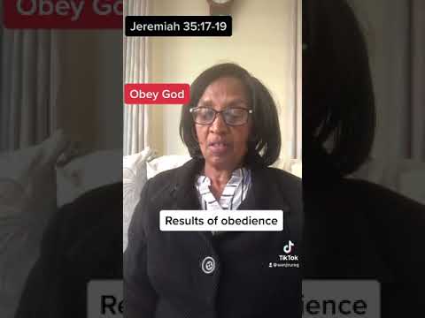 Sermon eight: Jeremiah 35: 17 - 19- The results of Obedience