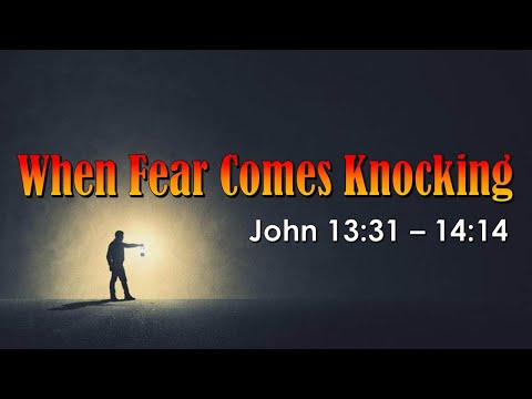 "When Fear Comes Knocking, John 13:31-14:14" by Rev. Joshua Lee, The Crossing, CFC Church of Hayward