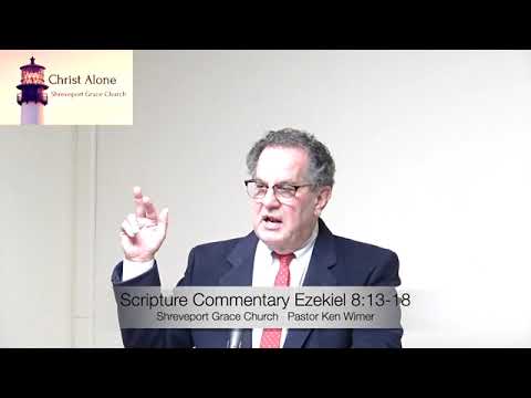 Scripture Commentary Ezekiel 8:13-18