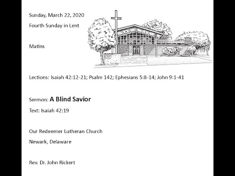 Isaiah 42:12 A Blind Savior (with Matins)