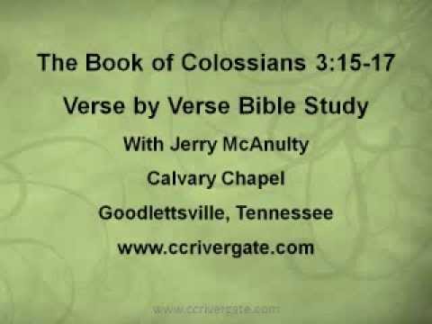 Colossians 3:15-17 Verse-by-Verse Bible Study with Jerry McAnulty