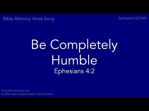 Be Completely Humble (Ephesians 4:2 NIV) - a Bible verse memory song [acoustic piano]