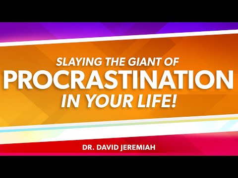 Slaying the Giant of Procrastination | Dr. David Jeremiah | Acts 24:22-27