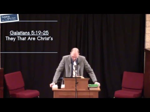 Galatians 5:19-25 - They That Are Christ's
