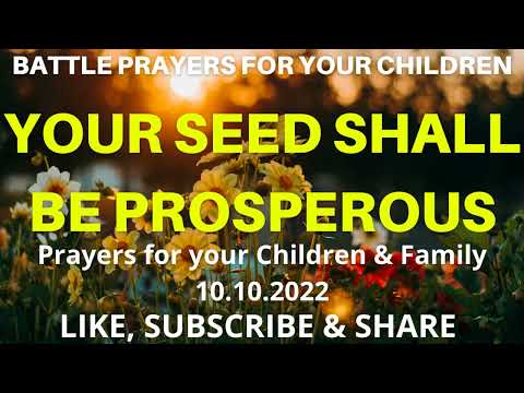 YOUR SEED SHALL BE PROSPEROUS - Zechariah 8:12 - Powerful Prayers for Your Family -  Lade Ajumobi