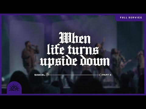 When Life Turns Upside Down | 1 Samuel 21-22:5, Psalm 34 | Doug Sauder