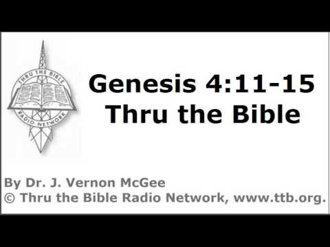 Thru the Bible - Genesis - Part 34 - (Genesis 4:11-15)