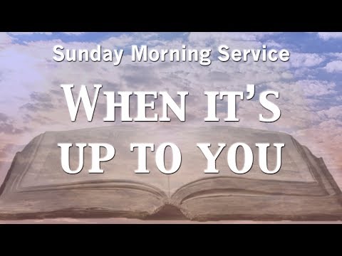 10/28/2018 AM - When it’s up to you?  - 1 Kings 18:29 (Pastor Appreciation)