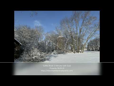 Coffee Break (5 Minutes with God)  Proverbs 30:29-33