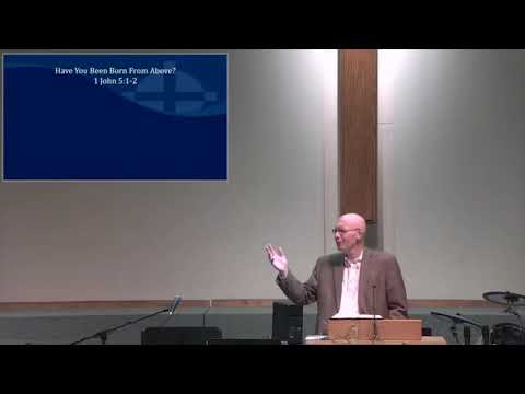 1 John 5:1-2- Have You Been Born From Above?