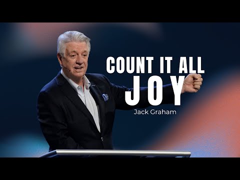 North Campus | Pastor Jack Graham | Count It All Joy | Prestonwood Baptist Church