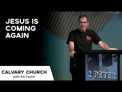 Jesus is Coming Again - 2 Peter 3:1-4 - 16107