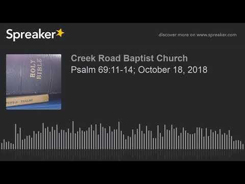 Psalm 69:11-14; October 18, 2018