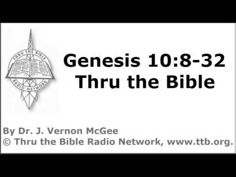 Thru the Bible - Genesis - Part 52 - (Genesis 10:8-32)