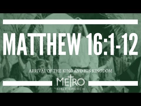 MATTHEW 16:1-12 - Discerning the Truth of God in the Midst of Changing Times - Rudy Villarreal