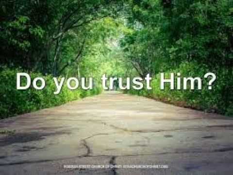 Do You Trust Him? Daniel 1: 8-20, September 20, 2020