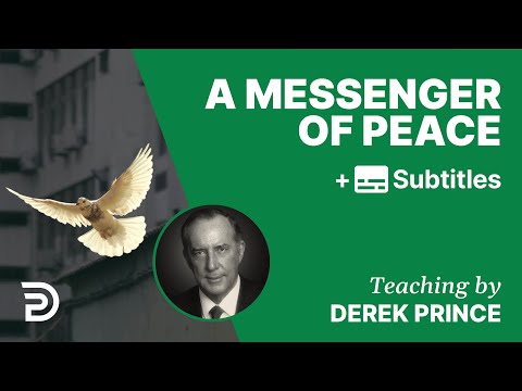 A Messenger Of Peace | Part 159 | Derek Prince Devotions