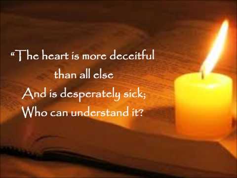 Daily Bread: Jeremiah 17:9-10 (NASB)