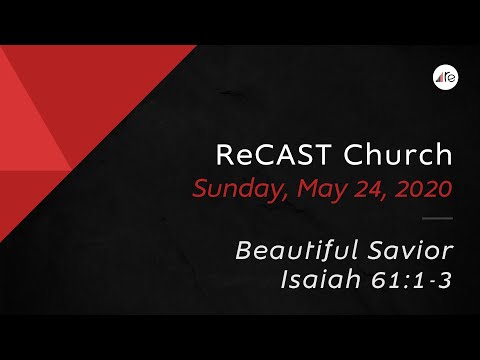 Isaiah 61:1-3 // Beautiful Savior