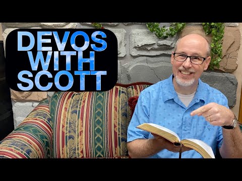 9-2-2020 Devotions With Scott - Proverbs 3:19-20
