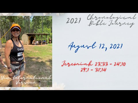 Chronological Daily Bible - August 12 - Jeremiah 23:33 - 24:10, 29:1 - 31:14