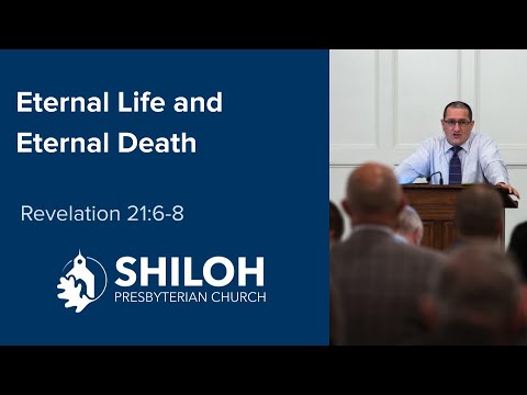 Eternal Life and Eternal Death (Revelation 21:6-8)