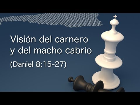 Visión del carnero y del macho cabrío - 2 parte (Daniel 8:15-27)