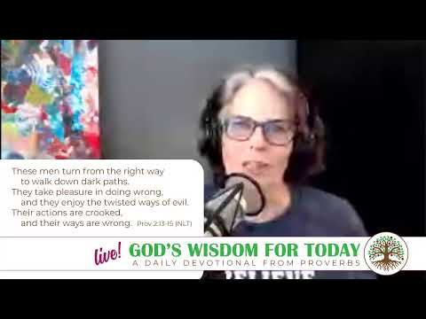 What happens when we abandon the right path?  [Proverbs 2:13-15]