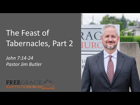 The Feast of Tabernacles, Part 2 - John 7:14-24