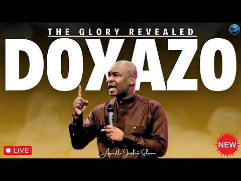 [MON, APRIL 22ND] NEW SERMON: DOXAZO [HIS GLORY REVEALED] WITH APOSTLE JOSHUA SELMAN
