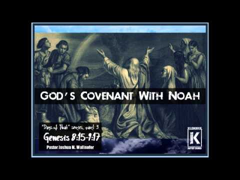 &quot;God&#39;s Covenant With Noah&quot; (Genesis 8:15-9:17) by Pastor Wallnofer
