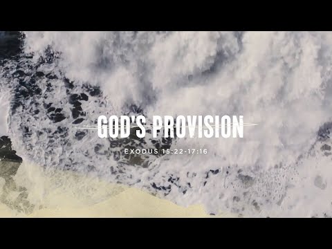 God's Provision (Exodus 15:22-17:16) - Brisbane
