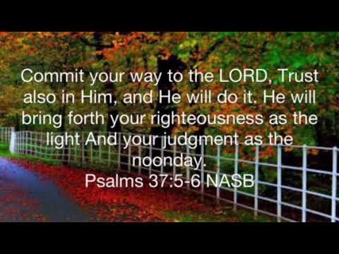 Scripture Memory Song Psalm 37: 5-6 NASB
