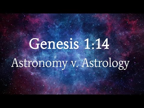 Astronomy v. Astrology - Genesis 1:14