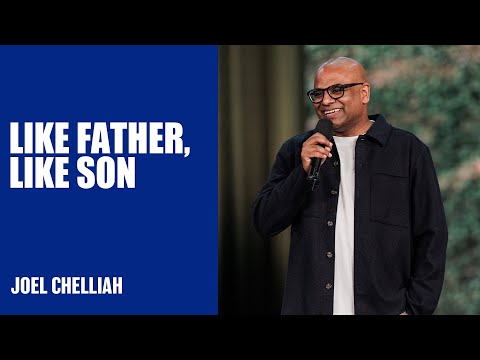 Like Father, Like Son | Joel Chelliah | Hillsong Australia