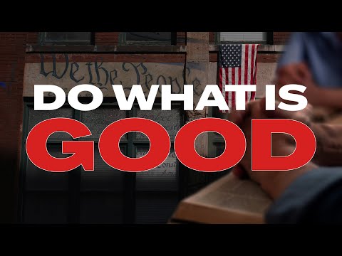 Do What Is Good