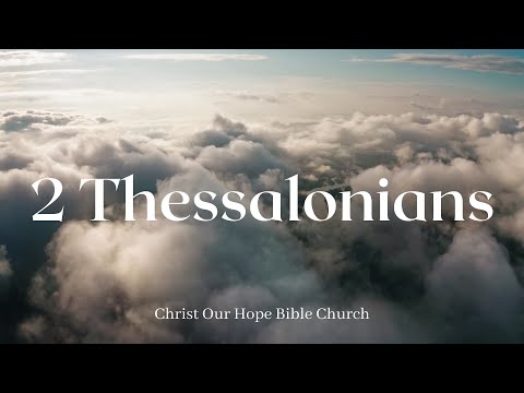 2 Thessalonians 2:1-5 – Christ’s Return | 7/10/22