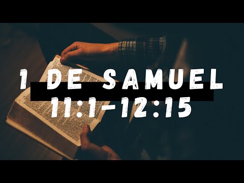 Jesucristo el Buen Pastor (1 Samuel 11:1 - 12:15)