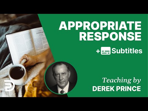 Appropriate Response | Part 62 | Derek Prince Devotions