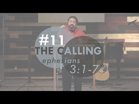 The Calling | Ephesians 3:1-7 | SERMON