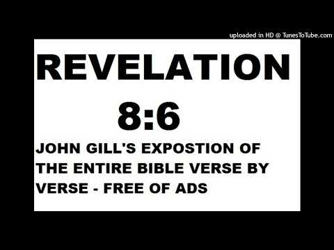 Revelation 8:6 by John Gill - Exposition of the Entire Bible Verse by Verse