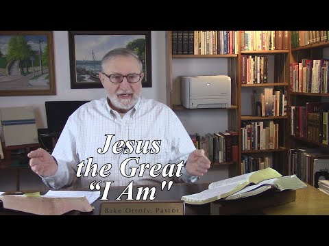 Jesus: the Great “I Am.” John 18:5-9. Jesus Knew All Things and Laid Down His Life (#51)